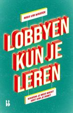 Lobbyen kun je leren 9789463493741 Mara van Waveren, Verzenden, Zo goed als nieuw, Mara van Waveren