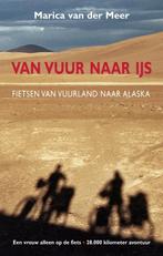 Van vuur naar ijs 9789038928098 Marica van der Meer, Boeken, Verzenden, Gelezen, Marica van der Meer