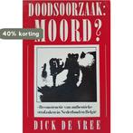 DOODSOORZAAK MOORD DEEL 1 9789061002284 Vree, Verzenden, Vree