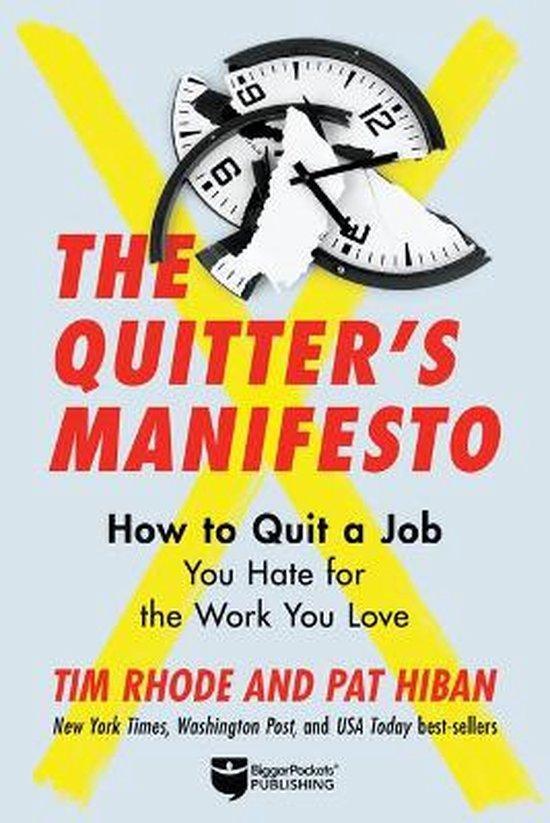 The Quitters Manifesto: Quit a Job You Hate for the Work, Boeken, Taal | Engels, Zo goed als nieuw, Verzenden
