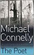 The Poet 9780752809267 Michael Connelly, Verzenden, Michael Connelly