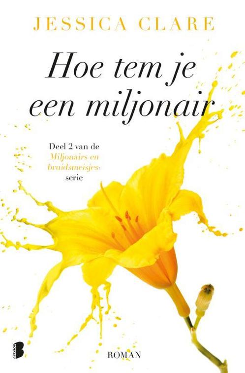 Hoe tem je een miljonair / Miljonairs en bruidsmeisjes / 2, Boeken, Romans, Gelezen, Verzenden