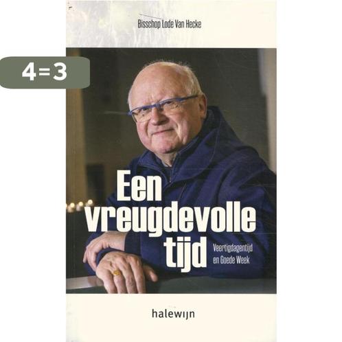 Een vreugdevolle tijd. Veertigdagentijd en Goede Week, Boeken, Overige Boeken, Zo goed als nieuw, Verzenden