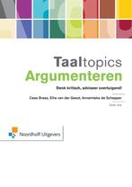 Taaltopics argumenteren 9789001809485, Boeken, Wetenschap, Gelezen, Cees Braas, Ellie van der Geest, Verzenden