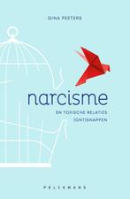 Narcisme en toxische relaties (ont)snappen 9789463376884, Boeken, Verzenden, Zo goed als nieuw, Gina Peeters