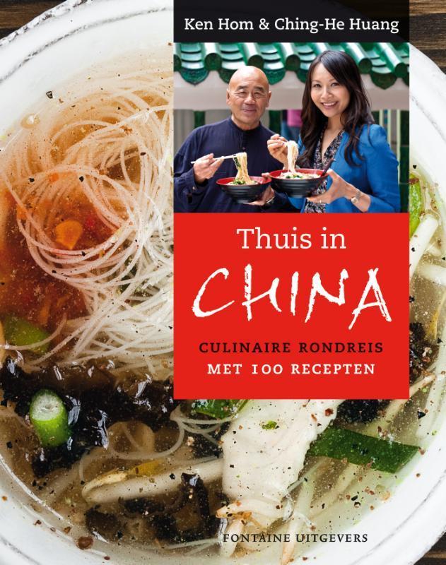 Thuis in China 9789059564657 Ken Hom, Boeken, Kookboeken, Gelezen, Verzenden