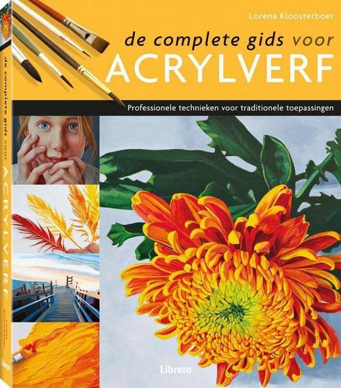 De complete gids voor acrylverf (pb) 9789089985576, Boeken, Hobby en Vrije tijd, Gelezen, Verzenden