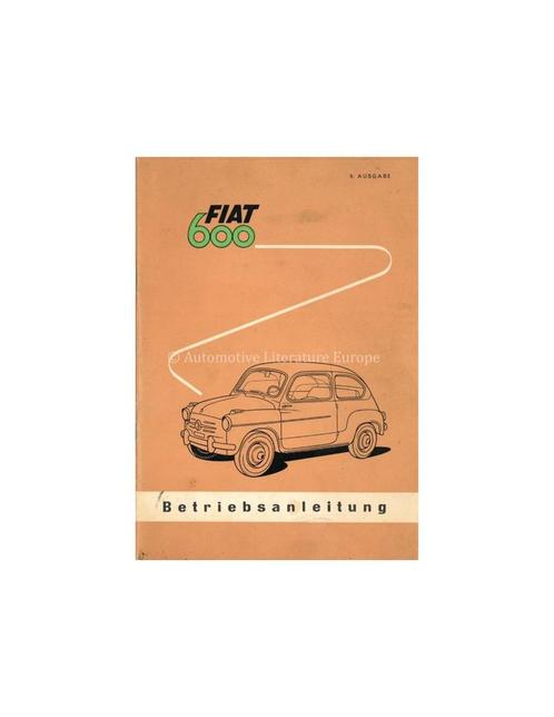 1958 FIAT 600 INSTRUCTIEBOEKJE DUITS, Autos : Divers, Modes d'emploi & Notices d'utilisation, Enlèvement ou Envoi