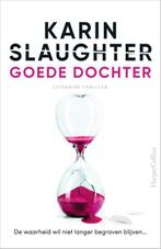 Goede dochter 9789402711417 Karin Slaughter, Boeken, Verzenden, Zo goed als nieuw, Karin Slaughter