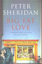 Big Fat Love 9781405020954, Peter Sheridan, Verzenden