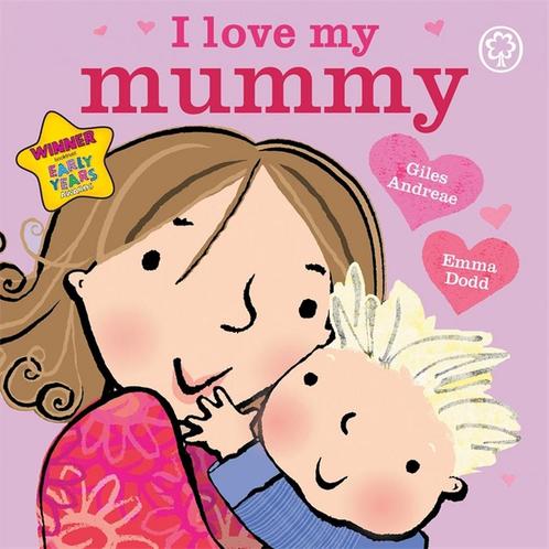 I Love My Mummy 9781408316962, Livres, Livres Autre, Envoi
