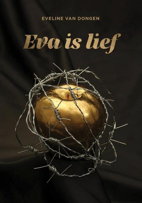 Eva is lief 9789081317191 Eveline van Dongen, Boeken, Literatuur, Zo goed als nieuw, Verzenden