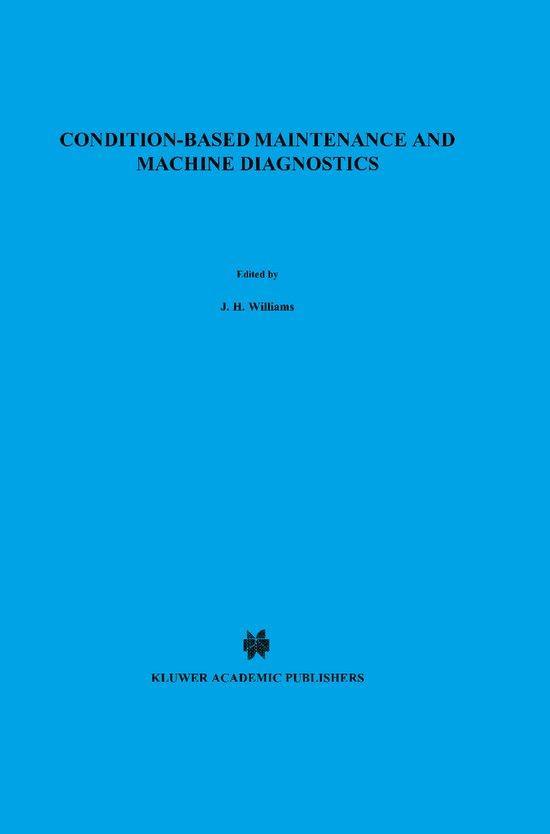 Condition-based Maintenance and Machine Diagnostics, Boeken, Techniek, Gelezen, Verzenden