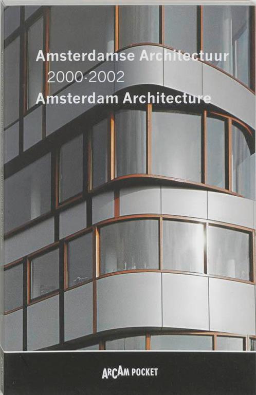 Amsterdam Architecture 2000-2002 - Arcam Pocket 16, Boeken, Kunst en Cultuur | Architectuur, Gelezen, Verzenden
