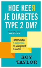 Hoe keer je diabetes type 2 om? 9789057125720 Roy Taylor, Boeken, Verzenden, Gelezen, Roy Taylor