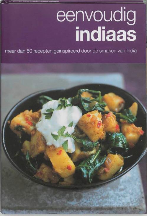 Eenvoudig Indiaas 9789059561250, Boeken, Kookboeken, Zo goed als nieuw, Verzenden