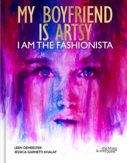 My boyfriend is artsy, I am the fashionista 9789058566720, Boeken, Taal | Engels, Zo goed als nieuw, Verzenden