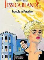 Trouble in paradise / Jessica Blandy - SC / 11 9789031417629, Boeken, Verzenden, Gelezen, Jean Dufaux