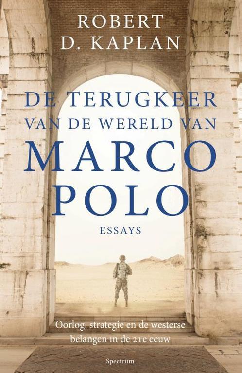 De terugkeer van de wereld van Marco Polo 9789000354160, Livres, Histoire mondiale, Envoi