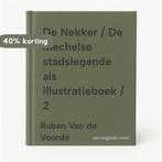 De Nekker / De Mechelse stadslegende als illustratieboek / 2, Boeken, Verzenden, Zo goed als nieuw, Ruben Van de Voorde