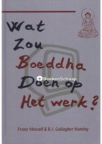 Wat zou Boeddha doen op het werk, Boeken, Verzenden, Gelezen