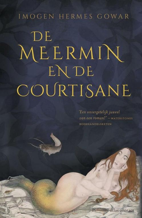 De meermin en de courtisane (9789025450854), Boeken, Romans, Nieuw, Verzenden