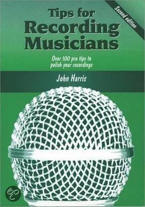 Tips For Recording Musicians 9781870775595, Livres, Livres Autre, Envoi