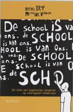 De school is van ons 9789023242383 B. Drop, Boeken, Verzenden, Gelezen, B. Drop