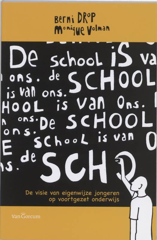 De school is van ons 9789023242383 B. Drop, Boeken, Schoolboeken, Gelezen, Verzenden