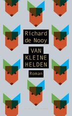 Van kleine helden 9789038801834 Richard de Nooy, Verzenden, Gelezen, Richard de Nooy