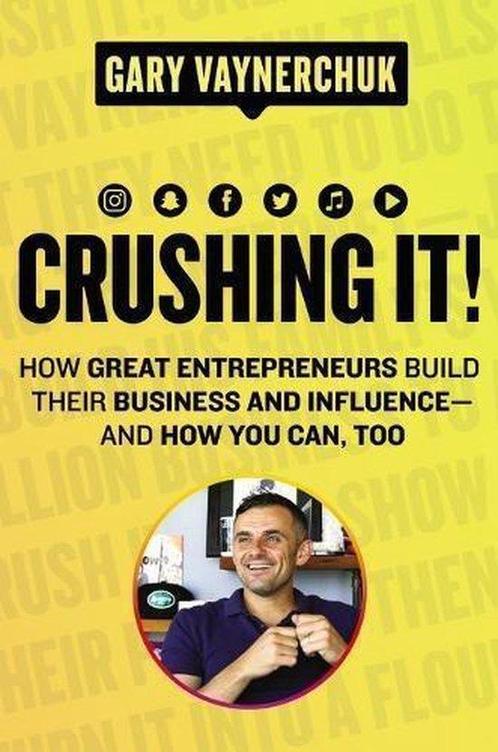 Crushing It How Great Entrepreneurs Build Their Business and, Boeken, Overige Boeken, Zo goed als nieuw, Verzenden
