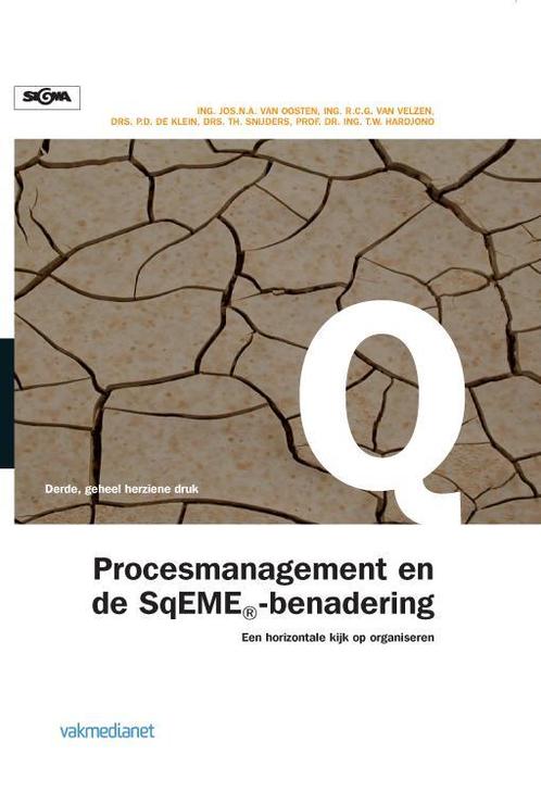 Procesmanagement en de SqEME-benadering 9789013047905, Boeken, Economie, Management en Marketing, Zo goed als nieuw, Verzenden