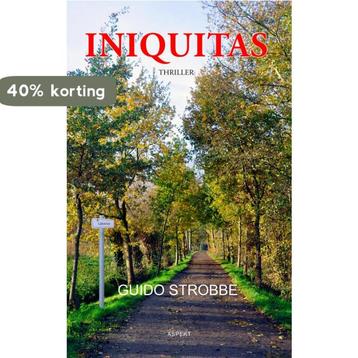Iniquitas 9789464871067 Guido Strobbe, Verzenden, Guido Strobbe