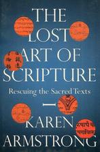 The Lost Art of Scripture 9781847924322, Karen Armstrong, Verzenden