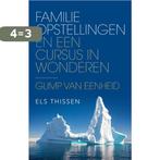 Familieopstellingen en Een cursus in wonderen 9789020212877, Boeken, Verzenden, Gelezen, Els Thissen