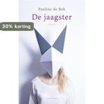 De jaagster 9789025440916 Pauline de Bok, Verzenden, Gelezen, Pauline de Bok