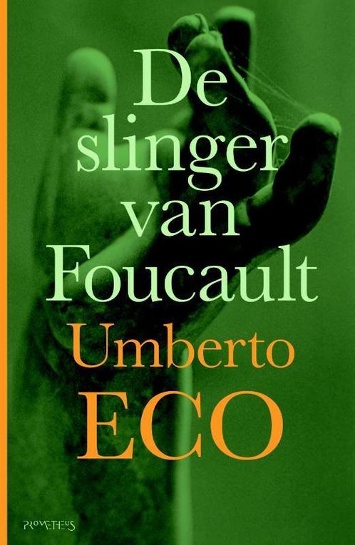 De slinger van Foucault 9789044614213 Umberto Eco, Boeken, Romans, Zo goed als nieuw, Verzenden