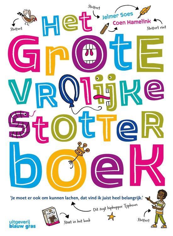 Het grote vrolijke stotterboek 9789493374041 Jelmer Soes, Boeken, Kinderboeken | Jeugd | 10 tot 12 jaar, Zo goed als nieuw, Verzenden