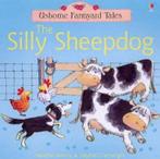 Silly Sheepdog 9780746061978 Heather Amery, Verzenden, Gelezen, Heather Amery