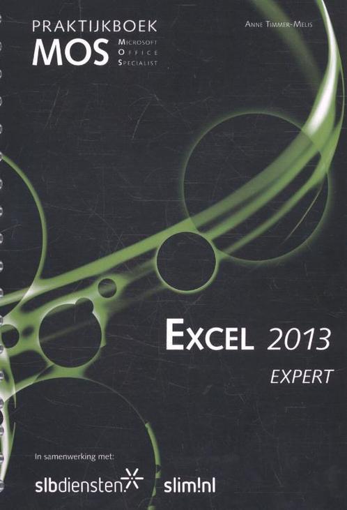 Expert - MOS Excel 2013 9789059066250, Livres, Informatique & Ordinateur, Envoi
