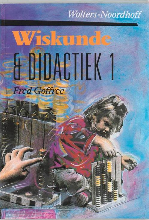 Wiskunde & didactiek Basisonderwijs 1 9789001346683 Goffree, Boeken, Schoolboeken, Gelezen, Verzenden
