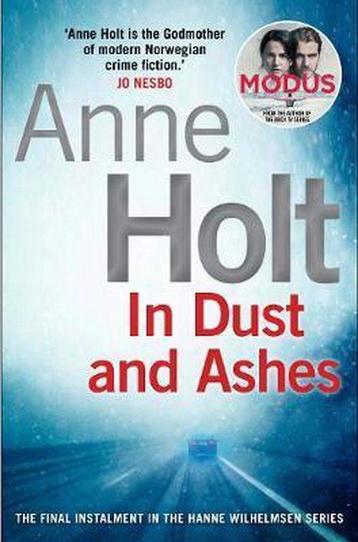 In Dust and Ashes 9781782398820 Anne Holt, Verzenden, Anne Holt