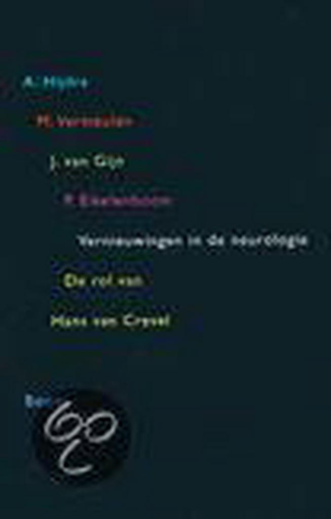 Vernieuwingen in de neurologie - de rol van Hans van Crevel, Livres, Science, Envoi