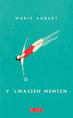 Volwassen mensen 9789044544114 Marie Aubert, Boeken, Verzenden, Gelezen, Marie Aubert