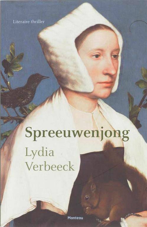 Spreeuwenjong 9789022322161 Lydia Verbeeck, Livres, Thrillers, Envoi