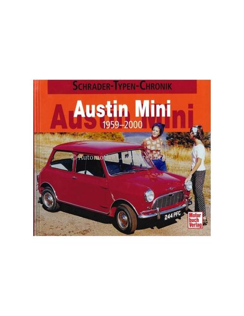 AUSTIN MINI 1959-2000 (SCHRADER TYPEN CHRONIK ), Livres, Autos | Livres, Enlèvement ou Envoi