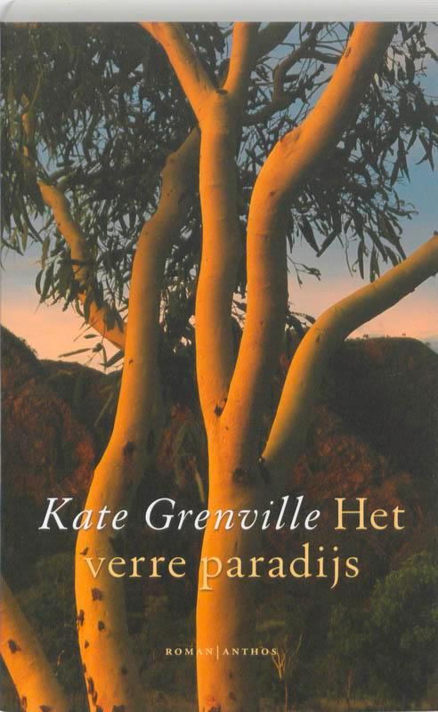 Het Verre Paradijs 9789041414342 Kate Grenville, Livres, Romans, Envoi