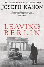Leaving Berlin 9781471148958, Boeken, Gelezen, Joseph Kanon, Joseph Kanon, Verzenden