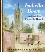 Isabella Boem en de schilder Pieter de Hooch / Gouden, Livres, Livres pour enfants | 4 ans et plus, Verzenden, Margje Kuyper