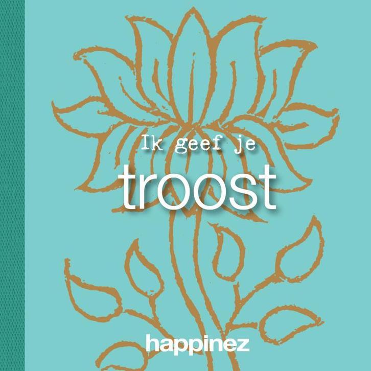 Ik geef je troost 9789400506695 Happinez, Livres, BD, Envoi